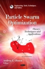 Image for Particle swarm optimization  : theory, techniques, and applications