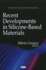 Image for Recent Developments in Silicone-Based Materials
