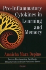 Image for Pro-Inflammatory Cytokines in Learning &amp; Memory