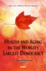 Image for Health &amp; Aging in the World&#39;s Largest Democracy
