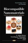 Image for Biocompatible Nanomaterials : Synthesis, Characterization &amp; Applications