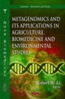 Image for Metagenomics &amp; its Applications in Agriculture, Biomedicine &amp; Environmental Studies