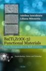 Image for Ba(Ti,Zr)O(-3) Functional Materials : From Nanopowders to Bulk Ceramics