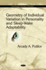 Image for Geometry of Individual Variation in Personality &amp; Sleep-Wake Adaptability