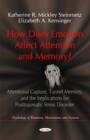 Image for How Does Emotion Affect Attention &amp; Memory?