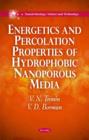 Image for Energetics &amp; Percolation Properties of Hydrophobic Nanoporous Media