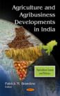 Image for Agriculture &amp; Agribusiness Developments in India