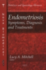 Image for Endometriosis  : symptoms, diagnosis and treatments