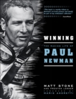 Image for Winning: the racing life of Paul Newman