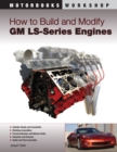 Image for How to Build and Modify GM LS-Series Engines