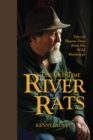 Image for The old-time river rats: tales of bygone days along the wild Mississippi