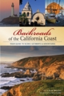 Image for Backroads of the California coast: your guide to scenic gateways &amp; adventures