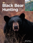 Image for Black bear hunting: expert strategies for success