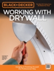 Image for Working With Drywall: Hanging &amp; Finishing Drywall the Professional Way