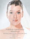Image for Makeup makeovers - weddings: stunning looks for the entire bridal party