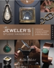 Image for The jeweler&#39;s studio handbook: traditional and contemporary techniques for working with metal and mixed-media materials