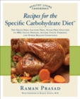 Image for Recipes for the specific carbohydrate diet: the grain-free, lactose-free, sugar-free solution to IBD celiac disease, autism, cystic fibrosis, and other health conditions