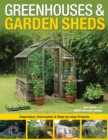 Image for Greenhouses &amp; garden sheds: inspiration, information &amp; step-by-step projects