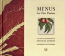 Image for Menus for Chez Panisse  : the art &amp; letterpress of Patricia Curtan
