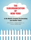 Image for Suburbanization of New York: Is the World&#39;s Greatest City Becoming Just Another Town?