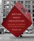 Image for Writing about architecture: mastering the language of buildings and cities