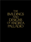 Image for The buildings and designs of Andrea Palladio