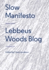 Image for Slow Manifesto: Lebbeus Woods Blog
