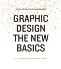 Image for Graphic Design: The New Basics: Second Edition, Revised and Expanded