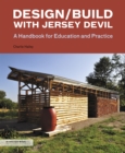 Image for Design/build with Jersey Devil: a handbook for education and practice