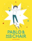 Image for Pablo &amp; His Chair