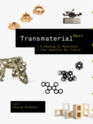 Image for Transmaterial next  : a catalog of materials that redefine our future