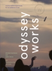 Image for Odyssey works: transformative experiences for an audience of one