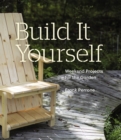 Image for Build it yourself: weekend projects for the garden