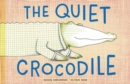 Image for Quiet Crocodile