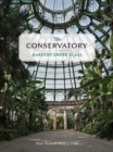 Image for The Conservatory : A Celebration of Architecture, Nature, and Light