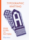 Image for Typographic knitting  : from pixel to pattern