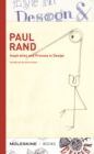 Image for Paul Rand: inspiration and process