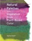 Image for Natural palettes: plant-based color systems