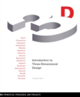 Image for Introduction to Three-Dimensional Design: Principles, Processes, and Projects