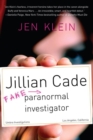 Image for Jillian Cade  : (fake) paranormal investigator