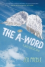 Image for A-word, The: A Sweet Dead Life Novel