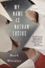 Image for My Name Is Nathan Lucius