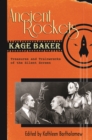 Image for Ancient Rockets: Treasures and Train Wrecks of the Silent Screen