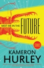 Image for Meet Me in the Future: Stories