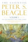 Image for The Essential Peter S. Beagle, Volume 1: Lila Werewolf And Other Stories