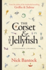 Image for The Corset &amp; The Jellyfish: A Conundrum of Drabbles