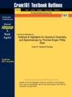 Image for Outlines &amp; Highlights for Quantum Chemistry and Spectroscopy by Thomas Engel, Philip Reid