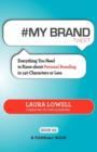 Image for # My Brand Tweet Book01 : A Practical Approach to Building Your Personal Brand -140 Characters at a Time