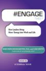 Image for # ENGAGE tweet Book01 : How Leaders Bring More Energy into Work and Life