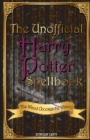 Image for The Unofficial Harry Potter Spellbook : The Wand Chooses the Wizard
